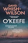 Book cover for O'Keefe: An undercover, hard-boiled Australian crime thriller