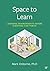 Space to Learn: Learning en...