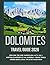 DOLOMITES TRAVEL GUIDE 2026 by Nathaniel P. Peace
