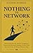 Nothing to Network: How Lif...