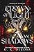 Crown of Light and Shadows