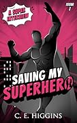 Saving My Superhero: A Super Interview