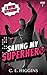 Saving My Superhero: A Supe...