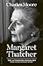 Margaret Thatcher: The Authorized Biography: Single-volume Centenary Edition