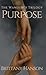 Purpose: The Wanderer Trilogy: Book One