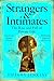 Strangers and Intimates by Tiffany  Jenkins