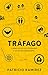TRÁFAGO: Cuentos de lo coti...