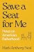 Save a Seat for Me by Mark Anthony Neal
