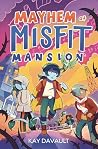 Mayhem at Misfit ...