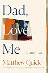 Dad, Love, Me: A ...