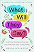 What Will They Say?: Confro...