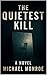 The Quietest Kill