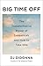 Big Time Off: The Transformative Power of Sabbaticals and How to Take One