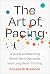 The Art of Pacing: A Guide to Balancing Short-Term Demands with Long-Term Thriving