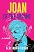 Joan of the Arcane: A Novel