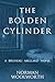 The Bolden Cylinder: A Bruneau Abellard Novel