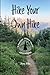 Hike Your Own Hike: A Pacific Crest Trail Adventure