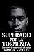 Superado Por La Tormenta (Spanish Edition)