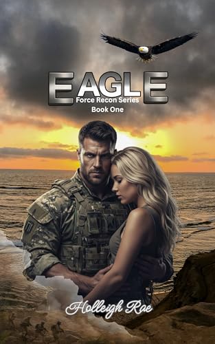 Eagle: Force Recon Series Book One (Kindle Edition)
