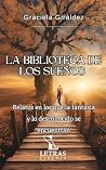La biblioteca de los sueños: Relatos en los que la fantasía y lo desconocido se encuentran (Spanish Edition)