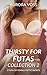 Thirsty for Futas Collectio...