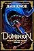 Dominion (The Silk and Iron...