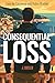Consequential Loss: A Thriller