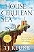 The House in the Cerulean Sea by T.J. Klune