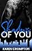 Shadows of You (Cold Neptune Book 4)