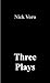 Three Plays