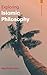 Exploring Islamic Philosophy by Sayeh Meisami
