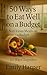 50 Ways to Eat Well on a Bu...