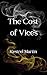 The Cost of Vices by Kestrel Martin The Cost of Vices by Kestrel Martin
