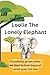 Loolie The Lonely Elephant by Lionel Refson