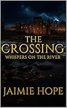 The Crossing: Whi...