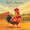 Rusty The Rooster by Mik Revohlad