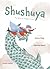 Shushuya: My Special Dragon...