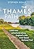 The Thames Path: 1,000 Mini Adventures Along England’s Only River-based National Trail