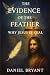 The Evidence of the Feather...