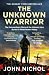 The Unknown Warrior by John Nichol The Unknown Warrior by John Nichol