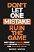 Don't Let One Mistake Ruin ...