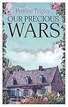Our Precious Wars
