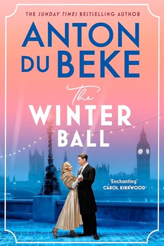 The Winter Ball: A sweeping story of love and war from the bestselling author of the Buckingham hotel series (Hardcover)