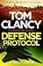 Tom Clancy Defense Protocol: The latest Jack Ryan action-packed bestseller