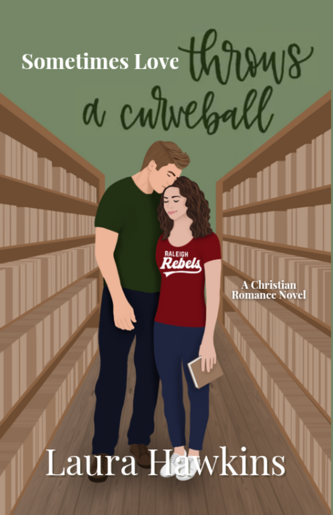 Sometimes Love Throws a Curveball (Sometimes Love... #2)