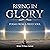 Rising in Glory: Poems from...