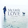 My Little Love by JUDE LAURÉN My Little Love by JUDE LAURÉN