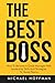 The Best Boss: How to Becom...
