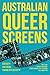 Australian Queer Screens: D...