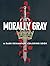 Morally Gray: A Dark Romantasy Coloring Book: Fantasy and Dark Romance Art for Teens and Adults